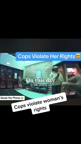 #onthisday Woman Gets Her Phone Taken From Police For No Reason🤯😳 