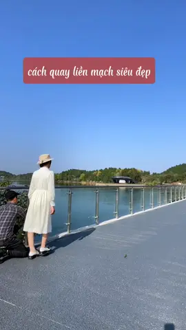 cách quay liền mạch người ngắm cảnh #LearnOnTikTok #bikipsongao #thanhlam19 #capcut #tamtrang 