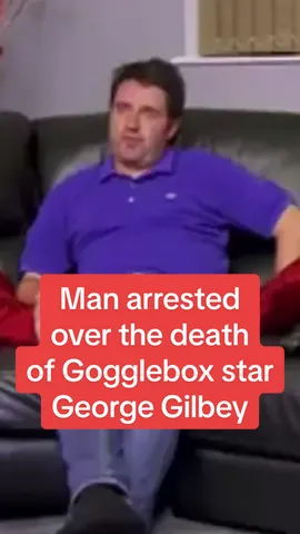 A man has been arrested on suspicion of gross negligence manslaughter in connection with the death of Gogglebox star George Gilbey #dailymirror #breakingnews #fyp #police #gogglebox 