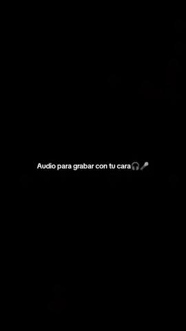 Audio para grabar con tu cara #virall #paratiiiiiiiiiiiiiiiiiiiiiiiiiiiiiii #parati #viralvideo #rolitaschidas #rolitas 