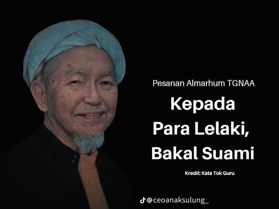 PESANAN RINGKAS DARI ALMARHUM TGNA✨ #Alfatihah #rumahtanggabahagia #suamiisteri #syurga 