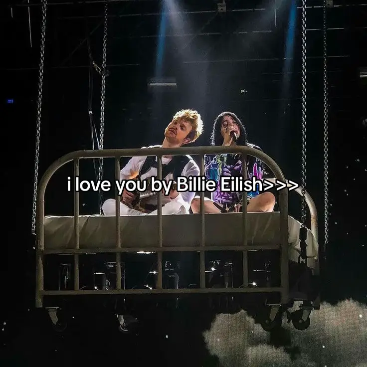 i love you by Billie Eilish #fyp #fypシ゚viral #foryou #billieeilish #foryouu #fypviral #iloveyou #fyp #fypシ゚viral #foryou #beautifull #foryou #billieeilish 