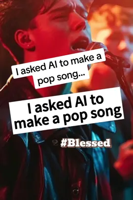 AI Boyband - Asking AI to make a pop song. Hashtag Blessed. Kind of catchy actually...  #fypシ #aimusic #aisongs #viral #popmusic #boybands #aicovers #shorts #viralsounds #blessed 