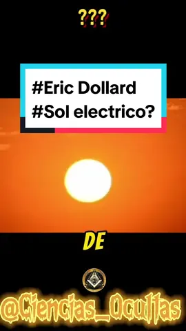 #longervideos #sol #ericdollard #electricidad #tierraplana #ciencias_ocultas #cienciasocultas 