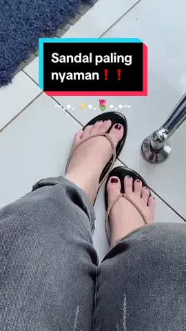 Ternyata ini #sandal #japit yang bikin kaki Cantik&Elegan pas jalan Senyaman ini,Samaan yuk bestiee ,gass cek krnjang🥰