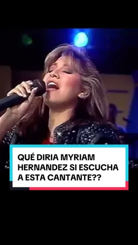 qué piensan que diría la cantante? ustedes son Myriam hoy🎤 🤩✨🎵 Canta: @Nelly bless  #cdicover #myriamhernandez #canto  #elhombrequeyoamo 