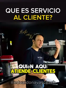 Qué es Servicio al Cliente? - - #reflexionesempresariales #eduardonavascoach #coaching #motivacionlaboral #servicioalcliente #servicioeficaz #conferencista #eduardonavasvip 