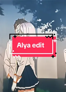 Alya 💙 #edit #alyasometimeshidesherfeelingsinrussian #alyasometimeshidesherfeelingsinrussianedit #animeedit #anitook #editanime #phonkedit 