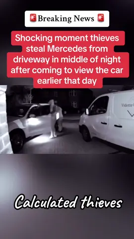 Shocking moment thieves steal Mercedes from driveway in middle of night after coming to view the car earlier that day #CapCut #breakingnews #crime #news #thieves #ukcrime #crimetok #crimestories 