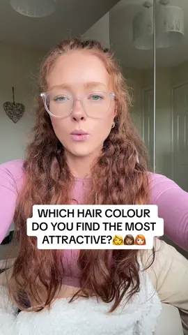 which hair colour do YOU find the most attractive? #fyp #fypp #viral #hair #haircolor #haircolour #attractive #blonde #brunette #ginger #redhead #blondes #brunettes #gingers #whichonewouldyoupick 