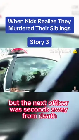 When Kids Realize They Murdered Their Siblings Story 3  #police #truestory #crimestories #foryou #fyp #cops #copsoftiktok #truecrime #crime #crimetok #copusa
