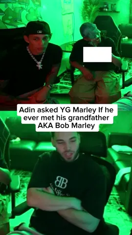 Adin ross really asked yg marley if he ever met his grandfather 😬 #adinross #bobmarley #grandfather #rip #legend #sad #music 