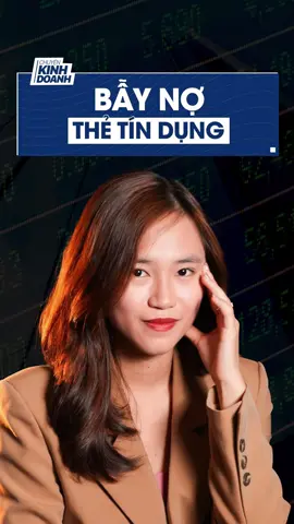 Bẫy nợ thẻ tín dụng #chuyenkinhdoanh #ckd #khampha #phantichthitruong #longervideos #trending #vtvcab #thetindung 