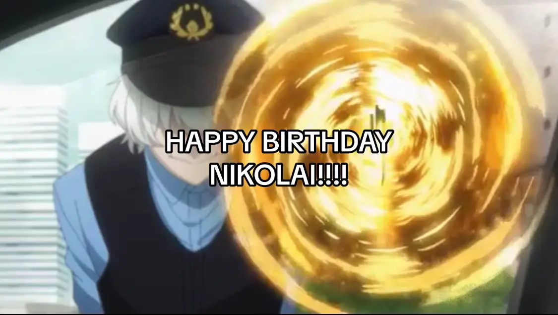 #nikolaigogol #nikolai #bsd #bungoustraydogs #happybirthday #anime #manga #happybirthday #birthday 