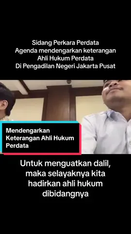 Agenda mendengarkan keterangan ahli hukum perdata yang diajukan oleh Tergugat #advokat #friadisijabat 