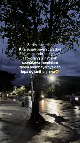 Bukan soal nominal nya,tapi soal tanggung jawabnya😌.Waktu perlu spam chat+telpon terus,padahal saat itu juga sama” perlu🙃.