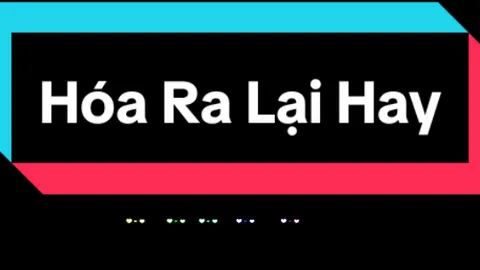 Hóa Ra Lại Hay#hoaralaihay #votrungtai1990 #aegisub #xuhuong #nhachaymoingay 