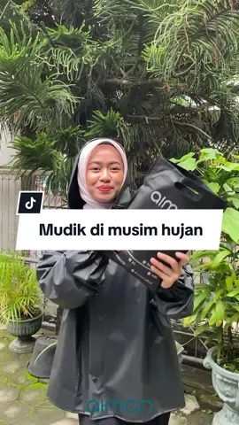 Yang mau pada mudik jangan lupa sedia jas hujan yaaa 🫶🏻 #jashujan #ramadhan #mudik #aimon 