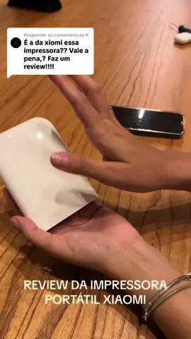 Respondendo a @K REVIEW DA IMPRESSORA XIAOMI! Me manda um direct que eu envio link dela 🩷#review #impressoraxiaomi #miniimpressora #impressoraportatil #impressoraportatilxiaomi #completo 