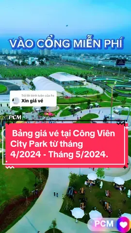 Trả lời @Fo Bảng giá vé tại Công Viên City Park từ tháng 4/2024 - Tháng 5/2024 gửi b và cả nhà nha. Mình sẽ được miễn phí vé vào cổng luôn ạ. #masterisehomes #citypark #theglobalcity #canhdongdieu #gokart #thuduc #khuvuichoi #soho #doxuanhop #congvien #thadieu 