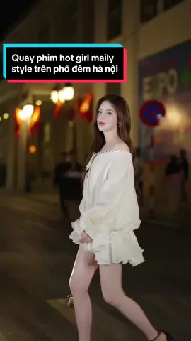 Quay phim tiktok buổi tối cực đẹp : lần đầu gặp hot girl xinh đẹp mailystyle xinh đẹp giỏi lại còn có đôi chân dài miên man #mrkidzteam #LearnOnTikTok #quayphim #fashion #bikipsongao #trending #xuhuong #mailystyle 
