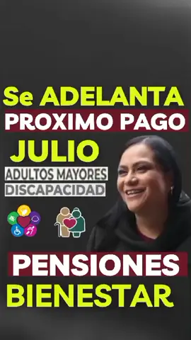 #seadelanta #proximo #pago #pensiones #julio #2024 #adultosmayores #discapacidad #pension65 #65ymas #pensionbienestar #pensionadultosmayores #pensiondiscapacidad