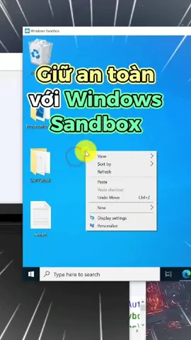 Replying to @iamzoohuy Giữ an toàn khi mở file lạ với Windows Sandbox. #LearnOnTikTok #ThanhCongNghe #J2TEAM #JUNO_OKYO #edutok #security 