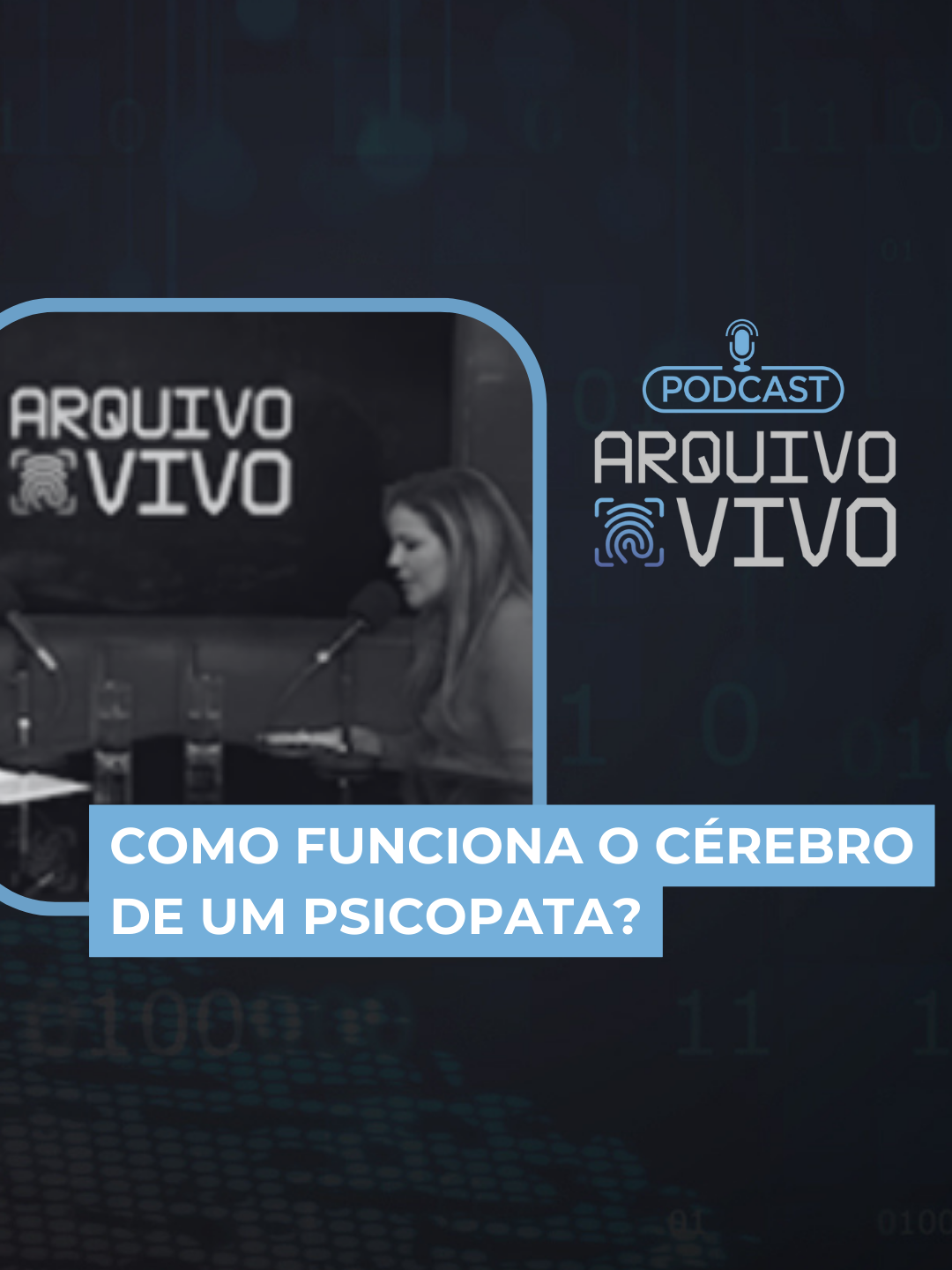 Você sabe como funciona o cérebro de um psicopata? Carol Portilho, perita técnica e especialista em linguagem corporal, explica. #arquivovivo #linguagemcorporal #carolportilho #podcast