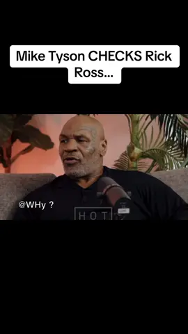 Mike Tyson CHECKS Rick Ross… #miketyson #miketysonboxing #miketysonpodcast #miketysonboxin #miketysonedit #miketysonmemes #meme #rickross #rickrosstheboss #rickrossrapper #tiktok #fyp #fypシ #edit #viral #podcast #rickrossinterview #miketysoninterview #miketysonangry 