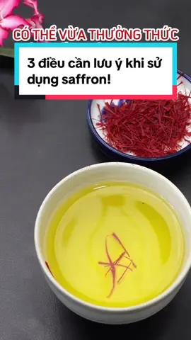 3 điều cần lưu ý khi sử dụng saffron nhụy hoa nghệ tây #saffron #nhuyhoanghetay #kingdomherb #muataitiktokshop #LearnOnTikTok 