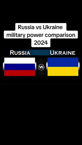 #russia #ukraine #military #power #comparison #2024 