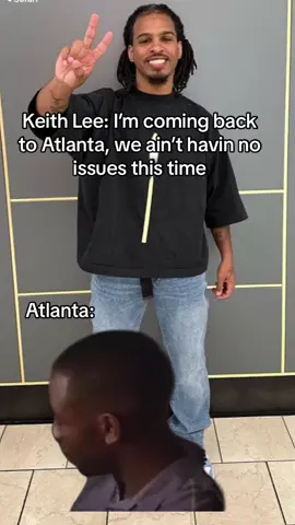He knew something was gonna happen.#keithlee #atlanta #funny #meme #capcut #BlackTikTok #fyp #Meme #MemeCut 