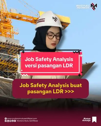 Yang LDR gimana nih, valid gak? 😁 #jobsafetyanalysis #JSA #LDR #pasanganldr #safety #K3 