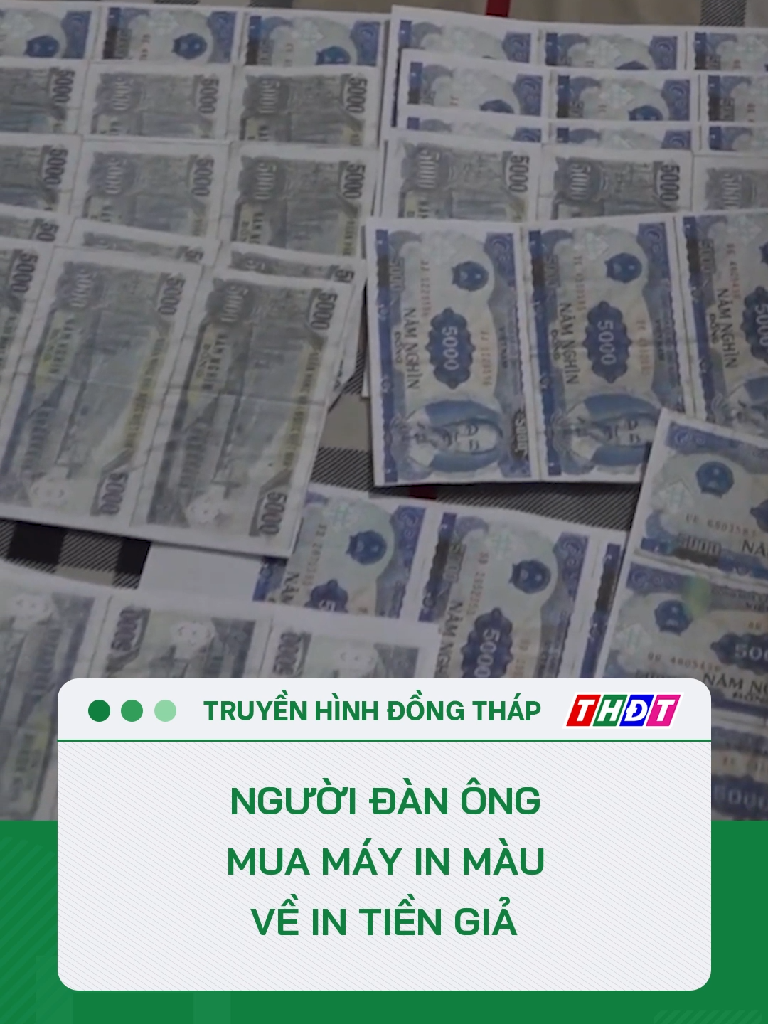 Bắt quả tang người đàn ông mua máy in màu về in tiền giả #tiktokthdt #thdt #dongthaptv #dongthap #mcv #tiktoknews