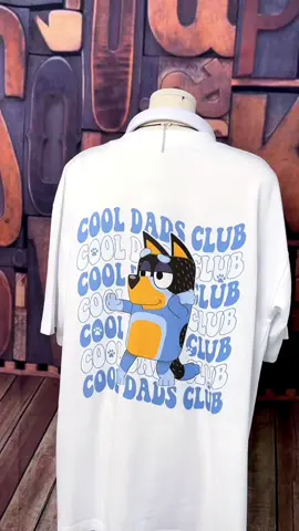 Cool Dads Club 😎 #blueyheeler #banditheeler #blueydad #blueymerch #blueytok #blueytok #blueyshirt #FathersDay #blueymom 