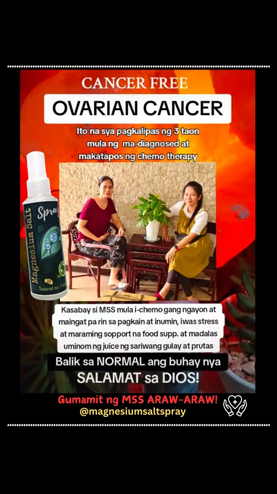 Ano nga ba ang MSS o MAGNESIUM SALT SPRAY? Ito ay pinagsama-samang nga MINERALS,pangunahin ang MAGNESIUM, na inilagay sa isang bote at ipinapahid lang sa BALAT o sa apektadong bahagi,NAPAKALAKI ng kinalaman ng pagkakaroon ng ibat-ibang karamdaman kapag NAWAWALAN ng SAPAT na MINERALS o kaya hindi ito balanse, kaya kapag nabigyan mo ng sapat na minerals ang katawan mo kusang magsisiwalaan ang mga nararamdaman dahil naa-ACTIVATE nito ang NATURAL HEALING MECHANISM,lalo Kong masasabayan ng iba pang mga bitamina lalo ng mayaman sa Bvitamins o Bcomplex,at SAPAT na inom ng tubig,tulog at ehersisyo at makapag paaraw, alisin ang galit sa puso, piliin laging sumaya. Ang kahit anong karamdaman ay maaring GUMALING kapag naibigay mo ang kakailanganin ng iyong katawan. #MSS  #allinone #miraclespray  #NATURALnaPANLUNAS  #MAGNESIUMsaltSPRAY  #naturalnapanlunasadvocate  #pisikpisiktanggalangmgasakit  #TRANSDERMALmineralSUPPLEMENT  #foryou #health #magandangprodukto #keepsafe 