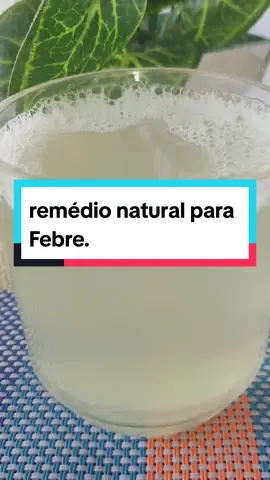 Chá Natural para Febre dica e receita #remedioscaseirosnaturais #beneficios #dicas #receitasnaturais #saúde 