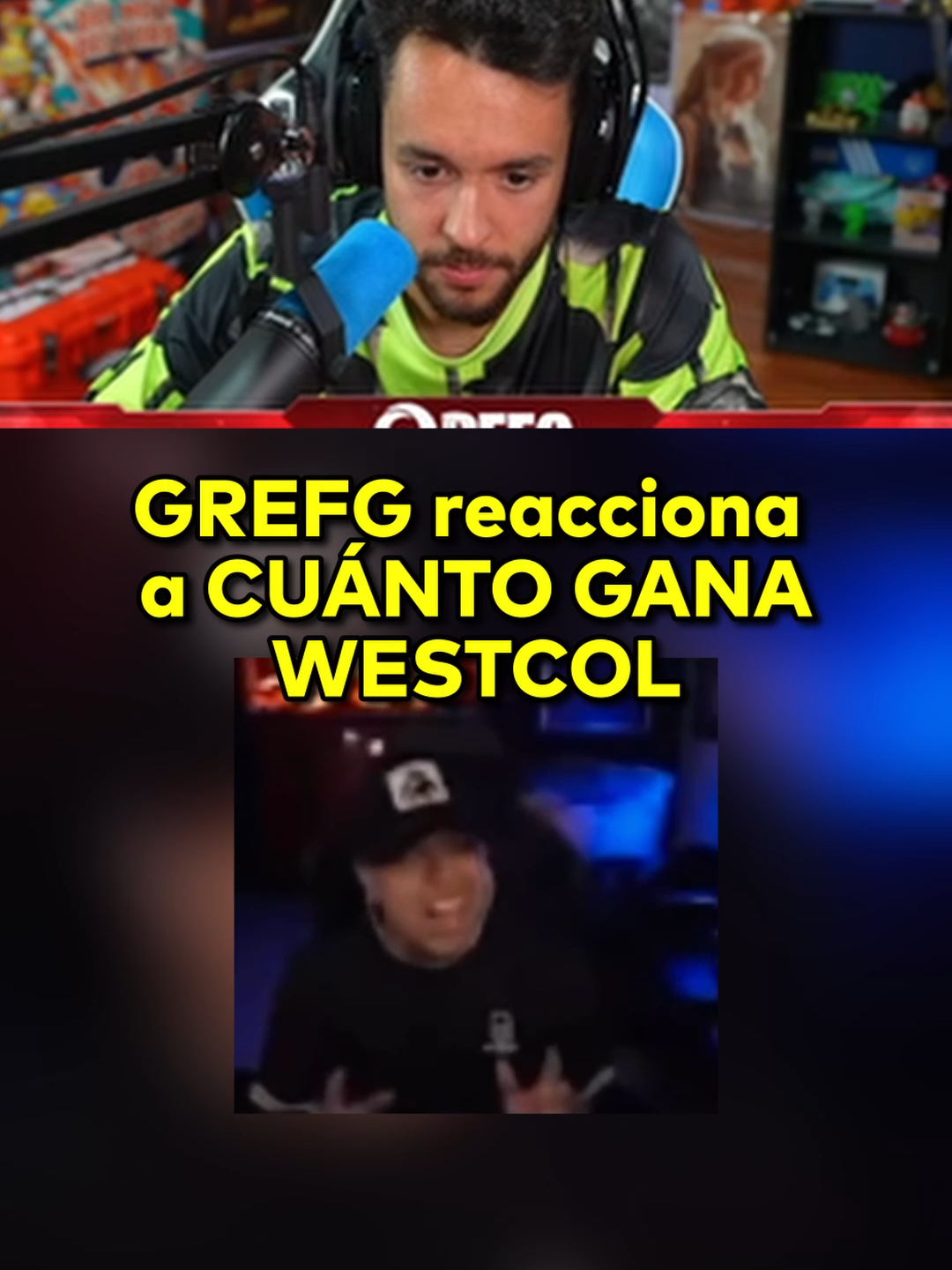 GREFG reacciona a CUÁNTO GANA WESTCOL #thegrefg #twitch #fyp #parati