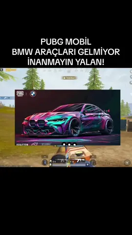 Pubg Mobil BMW araçları gelmiyor montaj bu görsel 🙏🏻  