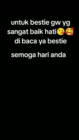 untuk bestie ku #fyp 