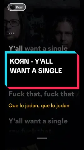 KOЯN - Y'ALL WANT A SINGLE #korn #yallwantasingle #tendencia #parati #foryou #rockdelmundo🤘🏼 #tiktokviral #viraltiktok #Viral #fyp #paratiiiiiiiiiiiiiiiiiiiiiiiiiiiiiii 