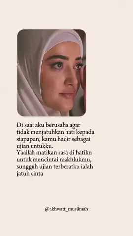 #hati #ujiancinta #cinta #perasaan #allah #fypシ゚ #fypage #fypp 