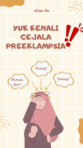Preeklampsia merupakan komplikasi kehamilan yang sangat berbahaya.. Yuk bunda kenali tanda gejalanya sehingga dapat terdeteksi secara dini agar ibu dan janin sehat dan selamat🥰 #edukasi  #edukasikesehatan  #fyp  #bidan 