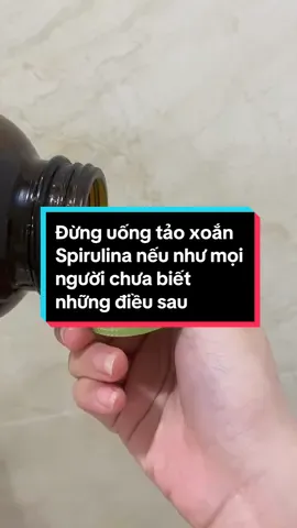 Đừng uống tảo xoắn Spirulina nếu như moii người chưa biết những điều sau #phohangnhat🇯🇵 #taoxoanspirulina 