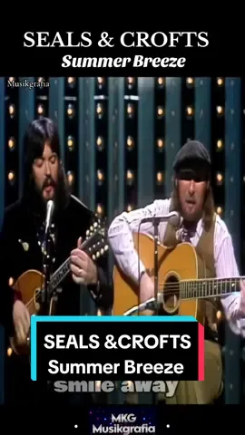 Seals & Crofts - Summer Breeze #sealsandcrofts #bestforbest #bestmusic #goodmusic #viralmusic #musically #musikgrafia #historiamusical #fyp #powerballad #70smusic  #baladaseningles #softrock 