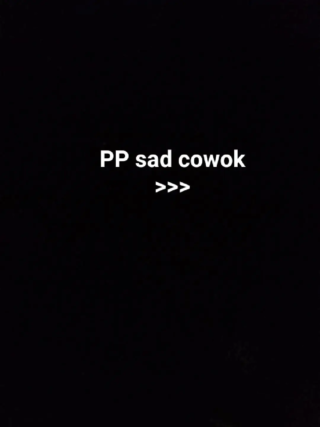 PP sad cowok#pp#sad#cowok#foryou  #4u #fypmasukbranda 