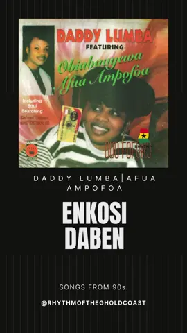 #ghanatiktok🇬🇭 #rhythmofthegholdcoast #sankofahighlife #daddylumba #daddylumbasongs #afuaampofowaa #enkosidaben #ghana90s #ghanathrowbacksongs #ghanamusic 