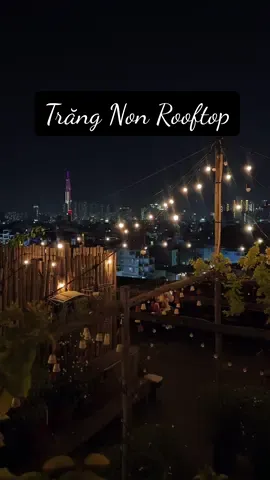 Trăng Non Rooftop siêu lãng mạn tại Bình Thạnh 🍃 #caphesaigon #reviewcafe#xuhuong #chill #xuhuongtiktok #saigon #hanyureview #rooftop 