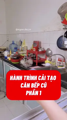 Hành trình cải tạo lại căn bếp cũ của nhà tui -Phần 1 #ngandecor #diyhomedecor #decor #DIY #caitaobep 