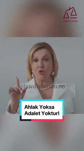 Ahlak Yoksa Adalet Yoktur! #hukuk #hukukfakultesi #hakim #avukat #eğitim 